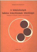 Micheller Magdolna - A kisközösségek tudatos irányításának lehetőségei