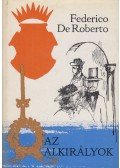 Roberto, Federico de - Az alkirályok