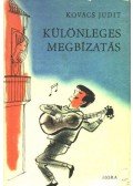 Kovács Judit - Különleges megbízatás