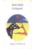 Rubin Szilárd - Csirkejáték