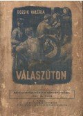 Bozsik Valéria - Válaszúton