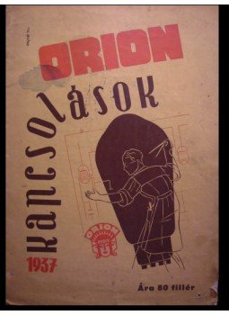 Horváth István - Orion kapcsolások 1937 Horváth István - Orion kapcsolások 1937, 0 antikvár könyv