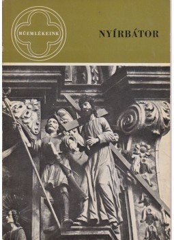 Entz Géza, Szalontai Barnabás - Nyírbátor Entz Géza, Szalontai Barnabás - Nyírbátor, Budapest 1969 antikvár könyv