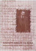 Gordon Győri János - Radnóti Miklós és kora