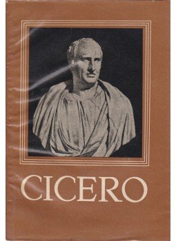 Marcus Tullius Cicero - Cicero válogatott művei Marcus Tullius Cicero - Cicero válogatott művei, Budapest 1959 antikvár könyv