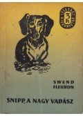 Fleuron Swend - Snipp, a nagy vadász
