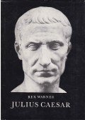 Warner, Rex - Julius Caesar