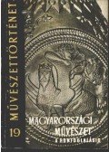 Bóna István - Magyarországi művészet a honfoglalásig
