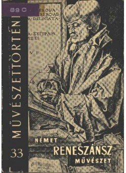 G. Aggházy Mária - Német reneszánsz művészet G. Aggházy Mária - Német reneszánsz művészet, Budapest 1961 antikvár könyv