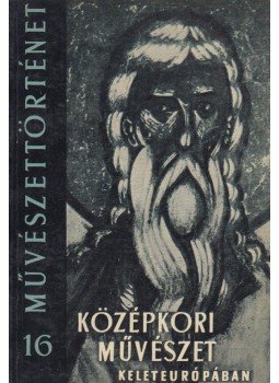 Kádár Zoltán - Középkori művészet Kelet-Európában Kádár Zoltán - Középkori művészet Kelet-Európában, Budapest 1961 antikvár könyv