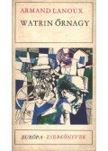Lanoux, Armand - Watrin őrnagy