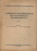 Aczél György,Görgey Mihály - A Központi Döntőbizottság elvi határozatai és közleményei II.