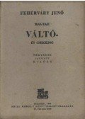 Fehérváry Jenő - Magyar váltó- és csekkjog
