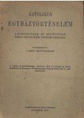 Szent István Társulat - Katolikus egyháztörténelem