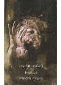Határ Győző - Éjszaka minden megnő