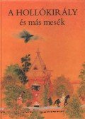 Varga Tamásné - A Hollókirály és más mesék