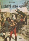 Jókai Mór - A kőszívű ember fiai
