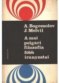 Bogomolov,Melville, Joy - A mai polgári filozófia főbb irányzatai