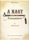 Bayer Zsolt - A nagy Fideszkönyv I.