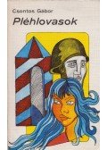 Csontos Gábor - Pléhlovasok