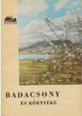Lipták Gábor,Vajkai Aurél,Dr. Zákonyi Ferenc - Badacsony és környéke