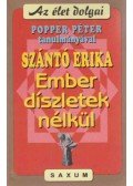 Szántó Erika,Popper Péter - Ember - díszletek nélkül