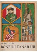 Halász Zoltán - Bonfini tanár úr