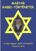 Kohn Félix - Magyar rabbi-történetek