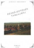 Juhász Erzsébet - Beszélgetések Tarcalról