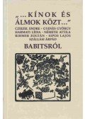 Gyenes György,Czeizel Endre,Harmati Lídia,Németh Attila,Rihmer Zoltán,Sipos Lajos,Szállási Árpád - "...Kínok és álmok közt..."