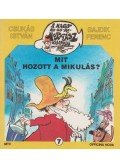 Csukás István,Sajdik Ferenc - Mit hozott a Mikulás?