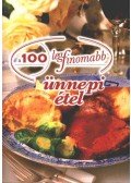 Cserős Irén - A 100 legfinomabb ünnepi étel