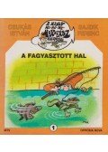 Csukás István,Sajdik Ferenc - A fagyasztott hal