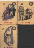 Illés Béla - Ég a Tisza I-II-III kötet