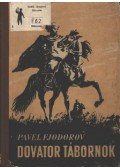 Fjodorov, Pavel - Dovator tábornok