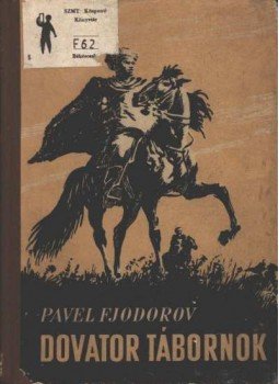 Fjodorov, Pavel - Dovator tábornok Fjodorov, Pavel - Dovator tábornok, Budapest 1954 antikvár könyv
