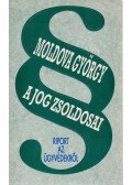 Moldova György - A jog zsoldosai