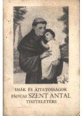Dezső István - Imák és ájtatosságok Páduai Szent Antal tiszteletére
