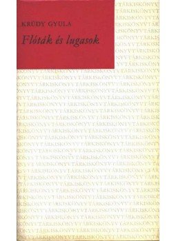 Krúdy Gyula - Flóták és lugasok Krúdy Gyula - Flóták és lugasok, Budapest 0 antikvár könyv