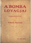 Tábori Kornél - A bomba lovagjai