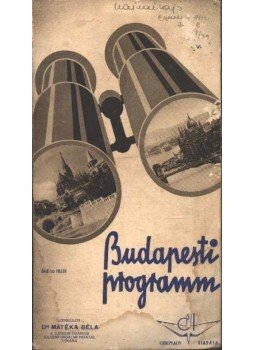 Mátéka Béla - Budapesti program Mátéka Béla - Budapesti program, Budapest 1934 antikvár könyv