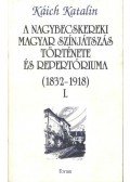 Káich Katalin - atirni - A nagybecskereki magyara színjátszás története és repertóriuma I-II. kötet
