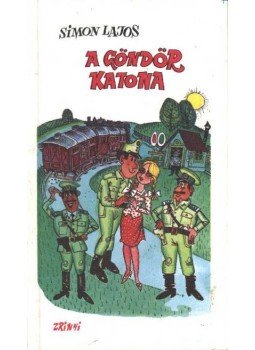 Simon Lajos - A göndör katona Simon Lajos - A göndör katona, Budapest 1988 antikvár könyv