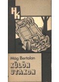 Mág Bertalan - Külön utakon