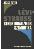 Józsa Péter - Lévi-Strauss strukturalizmus, szemiotika