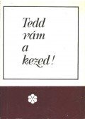 Gyarmathy Irén - Tedd rám a kezed!