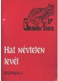 Gyökössy Endre - Hat névtelen levél