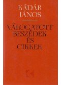 Kádár János - Válogatott beszédek és cikkek 1957-1974