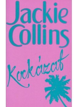 Jackie Collins - Kockázat Jackie Collins - Kockázat, Budapest 1996 antikvár könyv