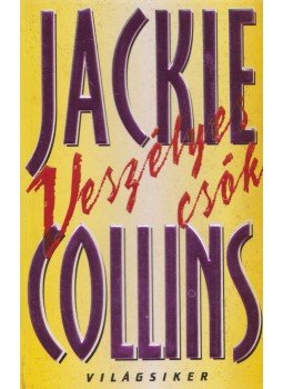 Jackie Collins - Veszélyes csók, Budapest 1999 antikvár könyv